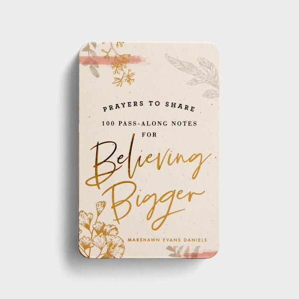 Prayers to share Believing Bigger