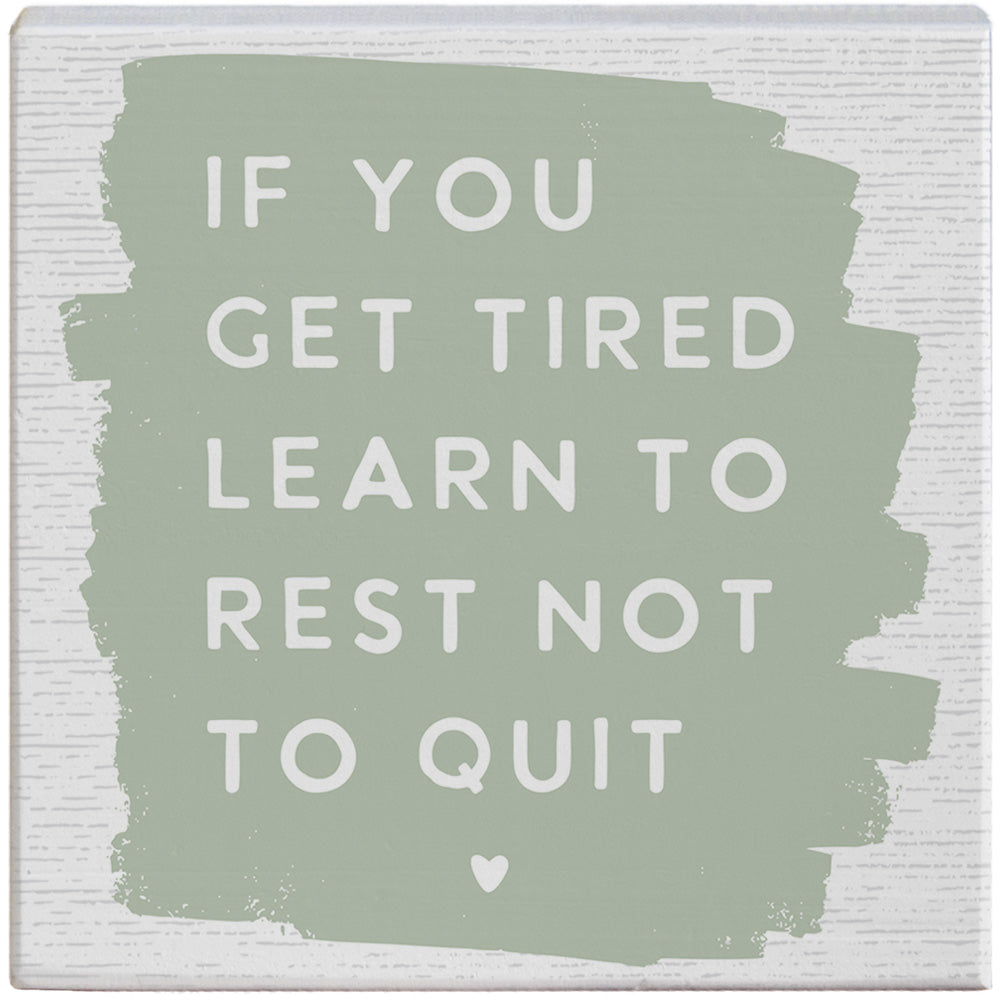 If You Get Tired