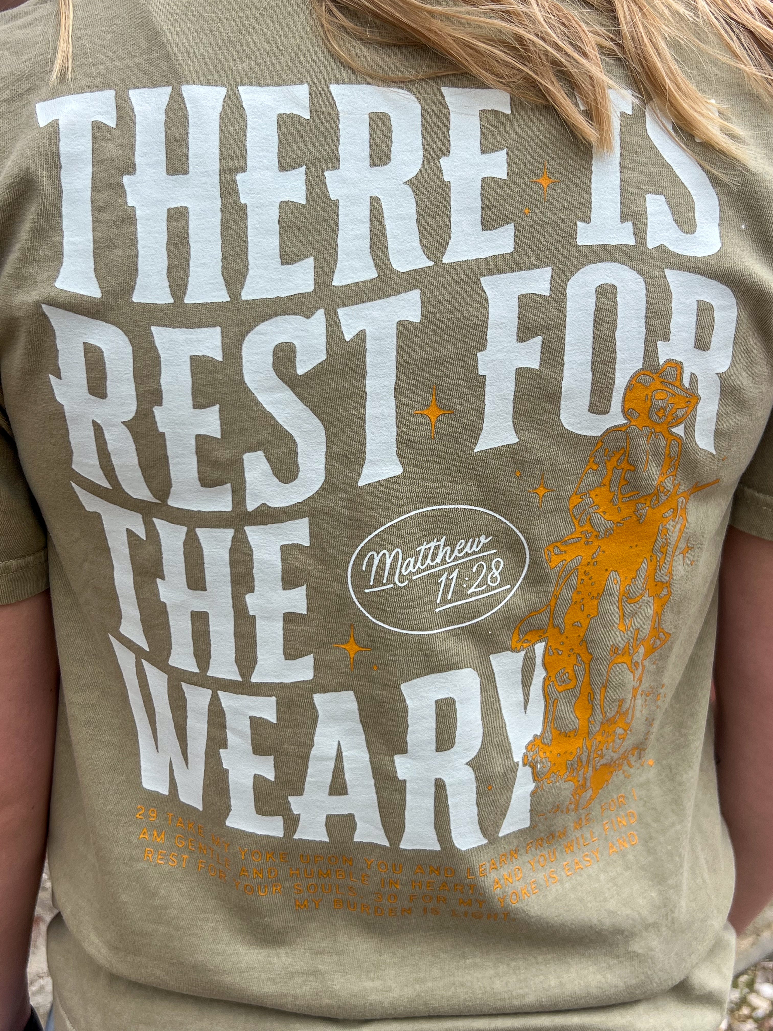 Rest for the Weary Tee