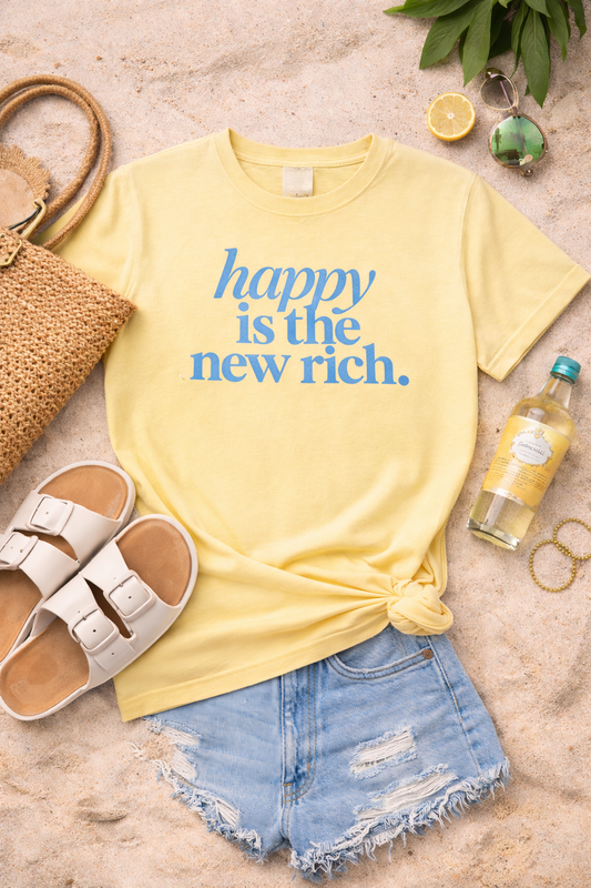 Happy is the New Rich Tee