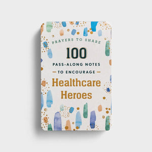 Prayers to Share: 100 Pass-Along Notes to Encourage Healthcare Heroes