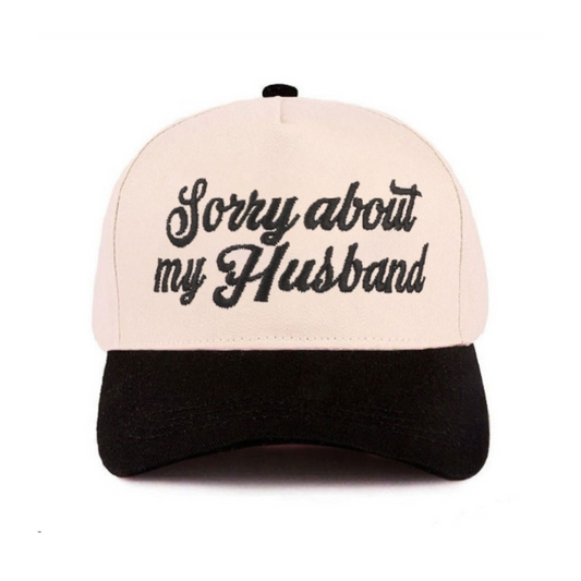 Sorry about my Husband Cap